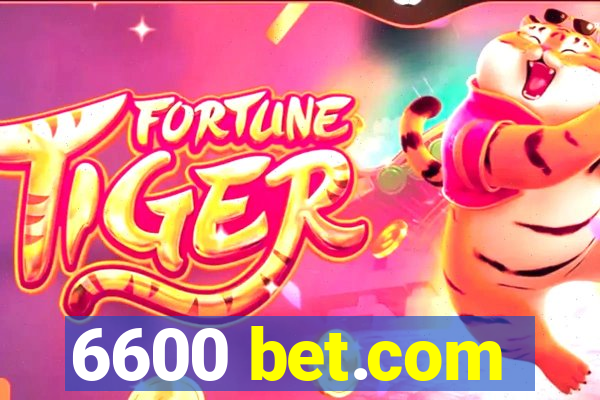 6600 bet.com